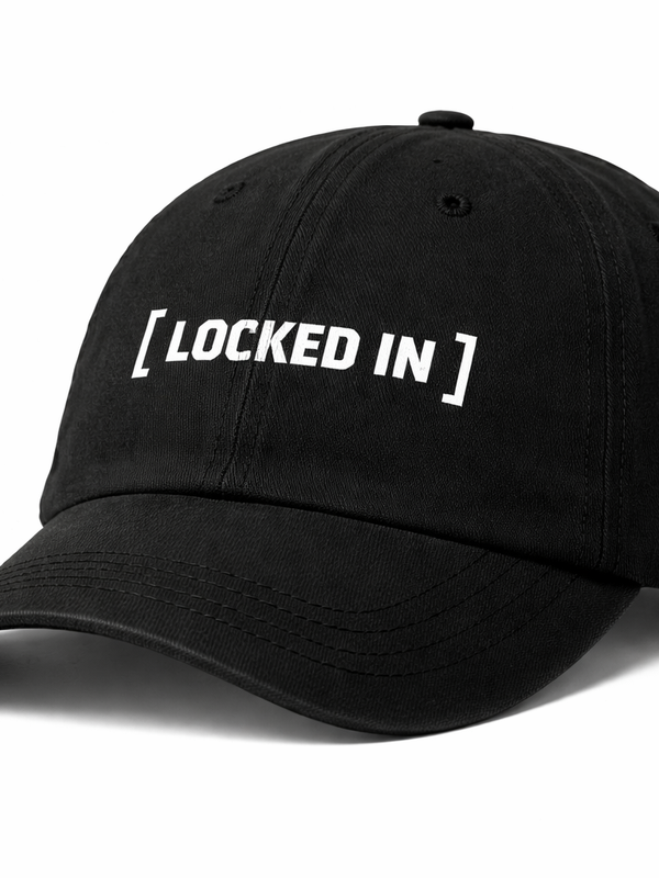 LOCKED IN. Dad Cap